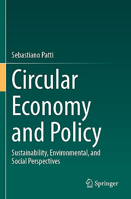 Couverture cartonnée Circular Economy and Policy de Sebastiano Patti