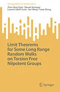E-Book (pdf) Limit Theorems for Some Long Range Random Walks on Torsion Free Nilpotent Groups von Zhen-Qing Chen, Takashi Kumagai, Laurent Saloff-Coste