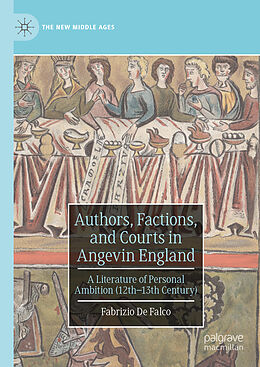 Livre Relié Authors, Factions, and Courts in Angevin England de Fabrizio De Falco