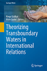 eBook (pdf) Theorizing Transboundary Waters in International Relations de 