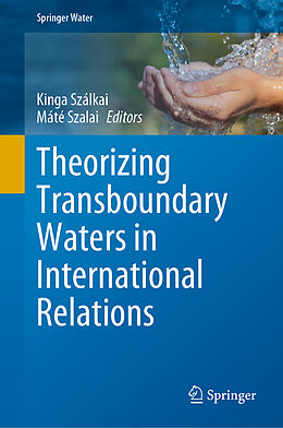 eBook (pdf) Theorizing Transboundary Waters in International Relations de 