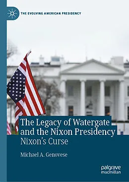 E-Book (pdf) The Legacy of Watergate and the Nixon Presidency von Michael A. Genovese