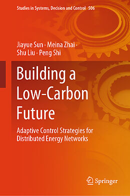 Livre Relié Building a Low-Carbon Future de Jiayue Sun, Peng Shi, Shu Liu