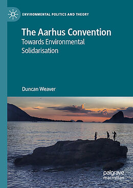 Couverture cartonnée The Aarhus Convention de Duncan Weaver