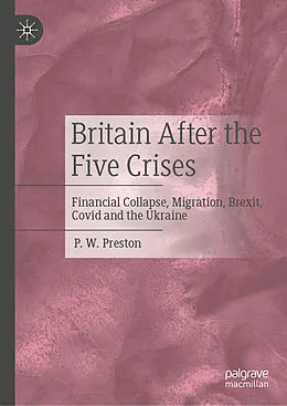 E-Book (pdf) Britain After the Five Crises von P. W. Preston