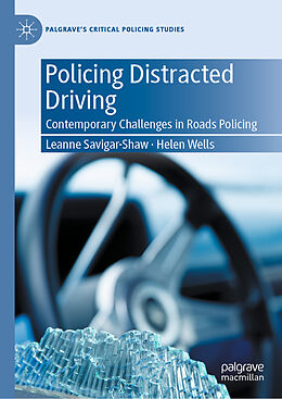 Livre Relié Policing Distracted Driving de Helen Wells, Leanne Savigar-Shaw