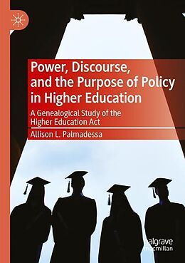 Couverture cartonnée Power, Discourse, and the Purpose of Policy in Higher Education de Allison L. Palmadessa