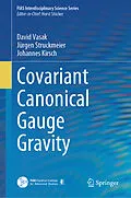 E-Book (pdf) Covariant Canonical Gauge Gravity von David Vasak, Jürgen Struckmeier, Johannes Kirsch