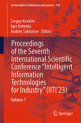 E-Book (pdf) Proceedings of the Seventh International Scientific Conference "Intelligent Information Technologies for Industry" (IITI'23) von 