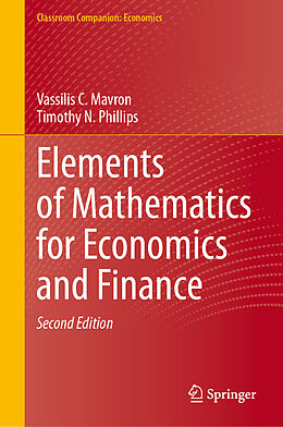 Livre Relié Elements of Mathematics for Economics and Finance de Timothy N. Phillips, Vassilis C. Mavron