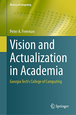Fester Einband Vision and Actualization in Academia von Peter A. Freeman