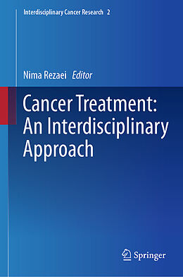 Livre Relié Cancer Treatment: An Interdisciplinary Approach de 