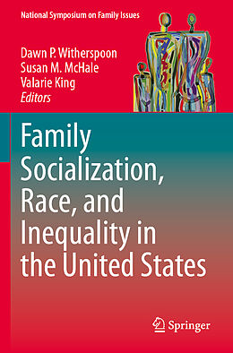 Couverture cartonnée Family Socialization, Race, and Inequality in the United States de 