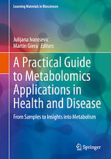 E-Book (pdf) A Practical Guide to Metabolomics Applications in Health and Disease von 