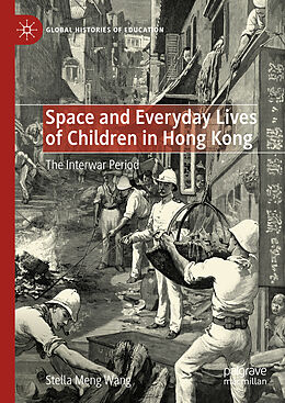 Livre Relié Space and Everyday Lives of Children in Hong Kong de Stella Meng Wang