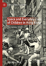 eBook (pdf) Space and Everyday Lives of Children in Hong Kong de Stella Meng Wang