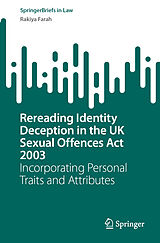 E-Book (pdf) Rereading Identity Deception in the UK Sexual Offences Act 2003 von Rakiya Farah