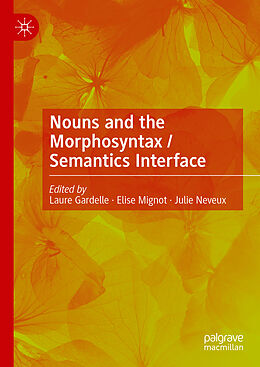 Livre Relié Nouns and the Morphosyntax / Semantics Interface de 