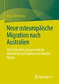 E-Book (pdf) Neue osteuropäische Migration nach Australien von Olga Oleinikova