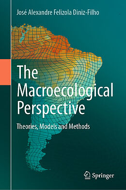 Fester Einband The Macroecological Perspective von José Alexandre Felizola Diniz-Filho