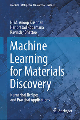 Livre Relié Machine Learning for Materials Discovery de N. M. Anoop Krishnan, Hariprasad Kodamana, Ravinder Bhattoo