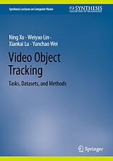 eBook (pdf) Video Object Tracking de Ning Xu, Weiyao Lin, Xiankai Lu