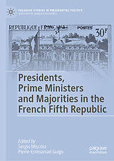 eBook (pdf) Presidents, Prime Ministers and Majorities in the French Fifth Republic de 