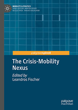 Livre Relié The Crisis-Mobility Nexus de 