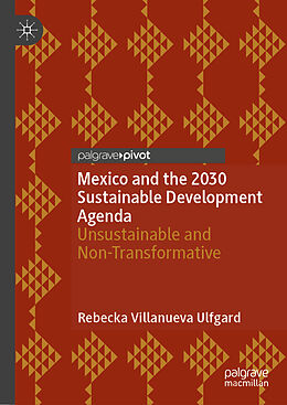 Livre Relié Mexico and the 2030 Sustainable Development Agenda de Rebecka Villanueva Ulfgard