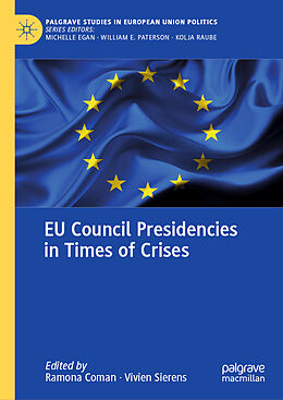 Livre Relié EU Council Presidencies in Times of Crises de 
