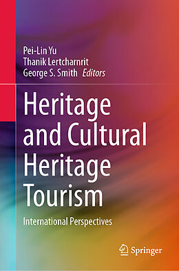 Livre Relié Heritage and Cultural Heritage Tourism de 