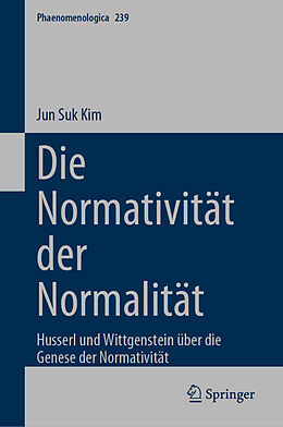 Fester Einband Die Normativität der Normalität von Jun Suk Kim