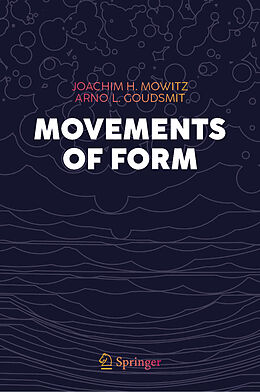 Livre Relié Movements of Form de Arno L. Goudsmit, Joachim H. Mowitz