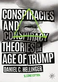 E-Book (pdf) Conspiracies and Conspiracy Theories in the Age of Trump von Daniel C. Hellinger