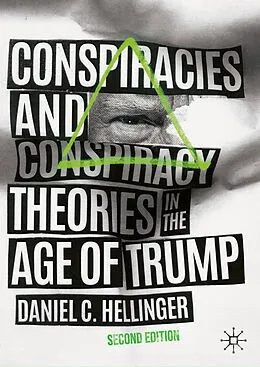 E-Book (pdf) Conspiracies and Conspiracy Theories in the Age of Trump von Daniel C. Hellinger