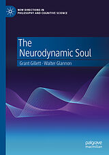 eBook (pdf) The Neurodynamic Soul de Grant Gillett, Walter Glannon