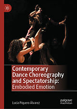 E-Book (pdf) Contemporary Dance Choreography and Spectatorship von Lucía Piquero Álvarez