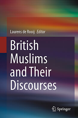 Livre Relié British Muslims and Their Discourses de 