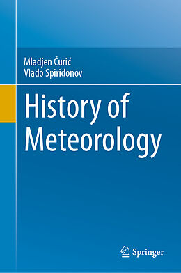 Livre Relié History of Meteorology de Vlado Spiridonov, Mladjen C uric 