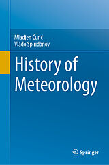 E-Book (pdf) History of Meteorology von Mladjen C´uric´, Vlado Spiridonov