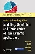 Couverture cartonnée Modeling, Simulation and Optimization of Fluid Dynamic Applications de 