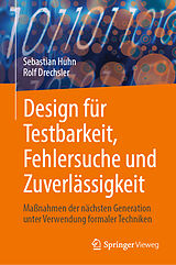 E-Book (pdf) Design für Testbarkeit, Fehlersuche und Zuverlässigkeit von Sebastian Huhn, Rolf Drechsler