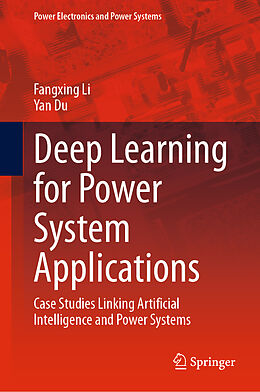 Livre Relié Deep Learning for Power System Applications de Yan Du, Fangxing Li