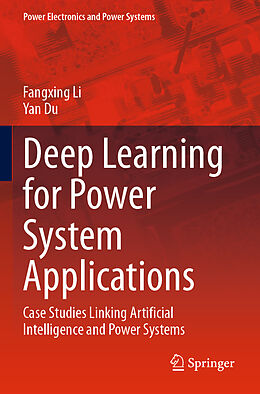 Couverture cartonnée Deep Learning for Power System Applications de Yan Du, Fangxing Li