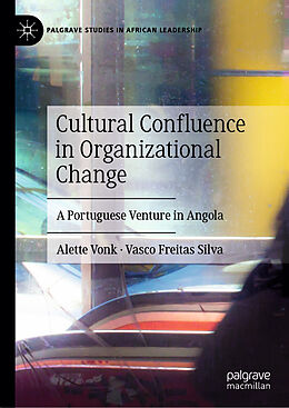 Livre Relié Cultural Confluence in Organizational Change de Vasco Freitas Silva, Alette Vonk