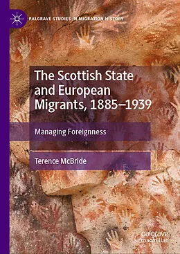 E-Book (pdf) The Scottish State and European Migrants, 1885-1939 von Terence McBride