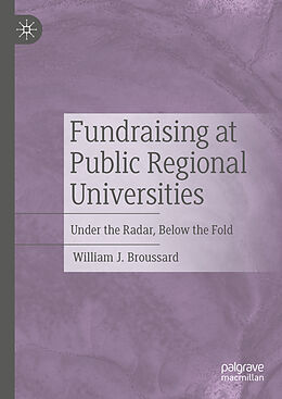 Livre Relié Fundraising at Public Regional Universities de William J. Broussard