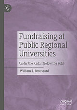 E-Book (pdf) Fundraising at Public Regional Universities von William J. Broussard