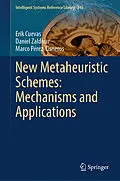 E-Book (pdf) New Metaheuristic Schemes: Mechanisms and Applications von Erik Cuevas, Daniel Zaldívar, Marco Pérez-Cisneros