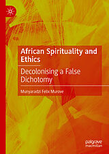eBook (pdf) African Spirituality and Ethics de Munyaradzi Felix Murove